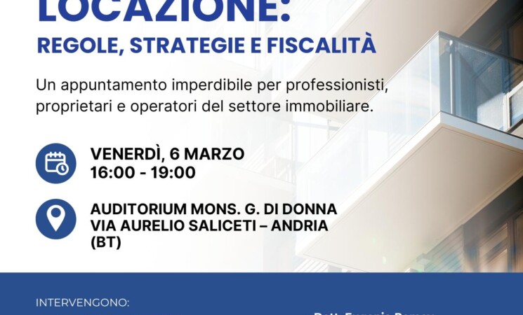 EVENTO FORMATIVO - Contratti di locazione: Regole, strategie e fiscalità